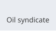 Oil syndicate