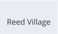 Reed Village