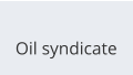 Oil syndicate